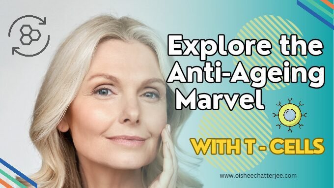 A woman experiencing anti ageing with T-cells