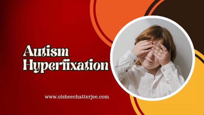 The image describes the topic is about hyperfixation among autism patients